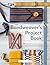 The Bandweaver's Project Book by Heather Torgenrud