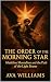 The Order of the Morning St...