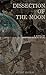 Dissection of the Moon by Winifred Dongyi Wang