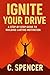 Ignite Your Drive: A Step-b...