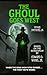The Ghoul Goes West by Dennis Smithers Jr