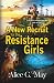A New Recruit for the Resistance Girls