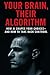 Your Brain, Their Algorithm by Elias Mercer