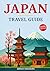 Japan Travel Guide: Explore...