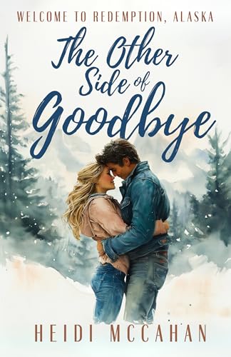 The Other Side of Goodbye (Kindle Edition)