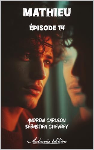 Mathieu – Épisode 14 (French Edition)