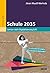 Schule 2035: Lernen nach Digitalisierung & KI (German Edition)