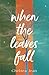 When the Leaves Fall