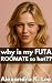 why is my FUTA ROOMATE so h...