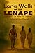 The Long Walk of the Lenape...