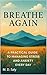 Breathe Again by M. D. Saly