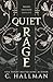 Quiet Rage: A Dark Bully Romance (Wicked Falls Elite)