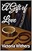 A Gift of Love by Victoria Withers