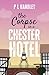 The Corpse In A Chester Hotel by P. L. Handley