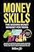 MONEY SKILLS by Miles JD