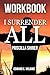 Workbook: I SURRENDER ALL B...