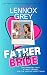 Father of the Bride : The R...