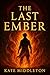 The Last Ember