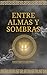 Entre almas y sombras