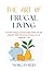 The Art of Frugal Living: P...