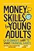 Money Skills for Young Adul...