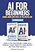 AI for Beginners—Learn, Gro...