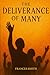 The Deliverance of Many