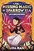 The Missing Magic of Sparrow Xia (An Illustrated Novel)