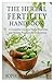 The Herbal Fertility Handbo...