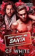 Don't Shoot Me Santa