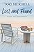 Lost and Found by Tori Mitchell Lost and Found by Tori Mitchell