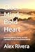 Clear Mind, Bold Heart: Mas...