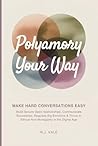 Polyamory Your Wa...