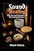 Sound Healing by Ritesh Mishra