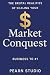 Market Conquest: The Brutal...