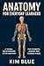 Anatomy for Everyday Learne...