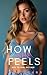 How She Feels by Eden Johns