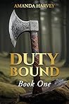 Duty Bound: Book One