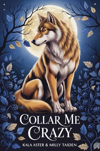 Collar Me Crazy (Hollow Oak Mates Book 8)