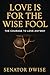 Love Is for the Wise Fool by Senator Dwise