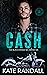 Cash (The Black Roses MC, B...