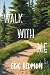 Walk With Me