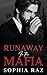 Runaway in the Mafia (The Shadows of Cosa Nostra Chronicles #3)