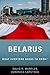 Belarus: What Everyone Needs to Know®