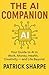 The AI Companion: Your Guid...