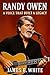 Randy Owen: A Voice That Bu...