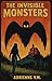 The Invisible Monsters