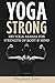 Yoga Strong: 100 Yoga Asana...