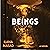 Beings: A Novel