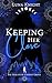 Keeping Her Close (The Wolves of Cherish Grove)